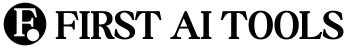 First AI Tools