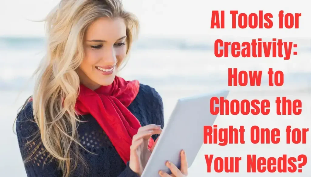 Ai Tools For Creativity: How To Choose The Right One For Your Needs 2 AI Tools for Creativity-How to Choose the Right One for Your Needs 2
